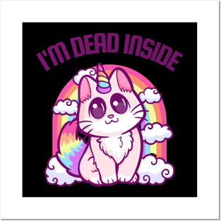 I'm Dead Inside: Soulfully Hollow Hilarious Cat with a Rainbow Twist Posters and Art